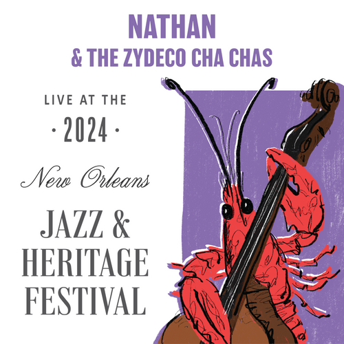 Nathan & The Zydeco Cha Chas - Live at 2024 New Orleans Jazz & Heritage Festival