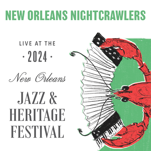 New Orleans Nightcrawlers - Live at 2024 New Orleans Jazz & Heritage Festival