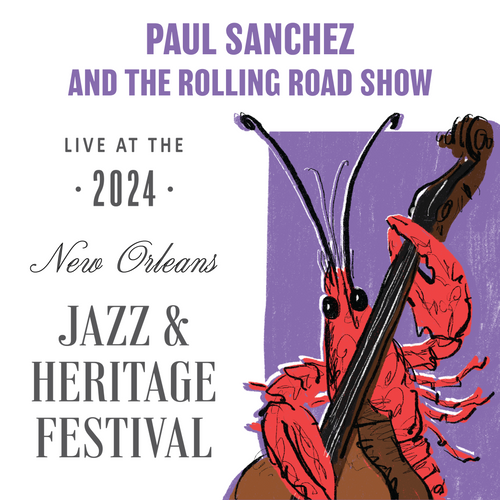 Paul Sanchez and The Rolling Road Show - Live at 2024 New Orleans Jazz & Heritage Festival