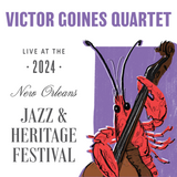 Victor Goines Quartet - Live at 2024 New Orleans Jazz & Heritage Festival