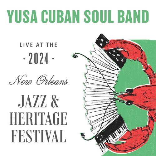 Yusa Cuban Soul Band - Live at 2024 New Orleans Jazz & Heritage Festival