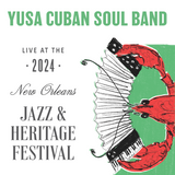 Yusa Cuban Soul Band - Live at 2024 New Orleans Jazz & Heritage Festival