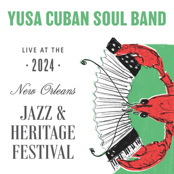 Yusa Cuban Soul Band - Live at 2024 New Orleans Jazz & Heritage Festival